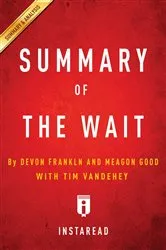 Book cover of Summary of The Wait by . IRB Media