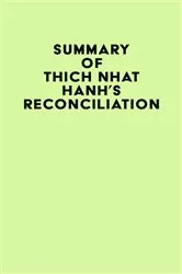 Book cover of Summary of Thich Nhat Hanh's Reconciliation by IRB Media