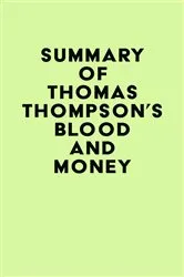 Book cover of Summary of Thomas Thompson's Blood and Money by Unknown