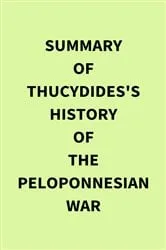 Book cover of Summary of Thucydides's History of the Peloponnesian War by IRB Media