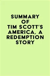 Book cover of Summary of Tim Scott's America, a Redemption Story by Unknown