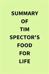 Book cover of Summary of Tim Spector's Food for Life by Unknown