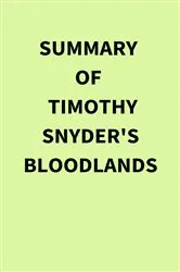 Book cover of Summary of Timothy Snyder's Bloodlands by IRB Media