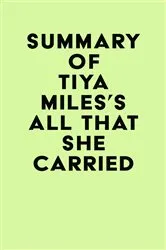 Book cover of Summary of Tiya Miles's All That She Carried by IRB Media