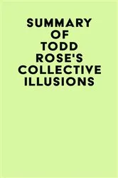 Book cover of Summary of Todd Rose's Collective Illusions by Unknown
