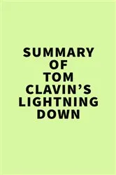 Book cover of Summary of Tom Clavin’s Lightning Down by Unknown