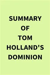 Book cover of Summary of Tom Holland's Dominion by Unknown
