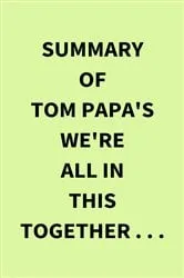 Book cover of Summary of Tom Papa's We're All in This Together . . . by IRB Media
