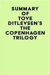 Book cover of Summary of Tove Ditlevsen's The Copenhagen Trilogy by IRB Media