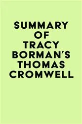 Book cover of Summary of Tracy Borman's Thomas Cromwell by Unknown