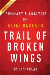 Book cover of Summary of Trail of Broken Wings by Unknown