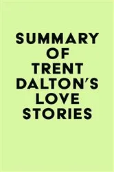 Book cover of Summary of Trent Dalton's Love Stories by Unknown