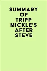 Book cover of Summary of Tripp Mickle's After Steve by Unknown