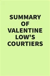 Book cover of Summary of Valentine Low's Courtiers by IRB Media