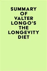 Book cover of Summary of Valter Longo's The Longevity Diet by IRB Media
