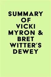 Book cover of Summary of Vicki Myron & Bret Witter's Dewey by Unknown