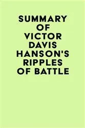Book cover of Summary of Victor Davis Hanson's Ripples of Battle by Unknown