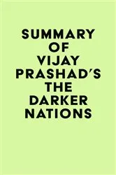Book cover of Summary of Vijay Prashad's The Darker Nations by IRB Media