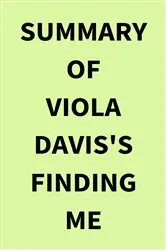 Book cover of Summary of Viola Davis's Finding Me by IRB Media