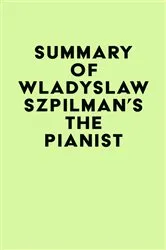 Book cover of Summary of Władysław Szpilman's The Pianist by IRB Media