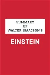 Book cover of Summary of Walter Isaacson's Einstein by Unknown
