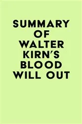 Book cover of Summary of Walter Kirn's Blood Will Out by Unknown