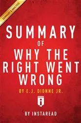 Book cover of Summary of Why the Right Went Wrong by . IRB Media