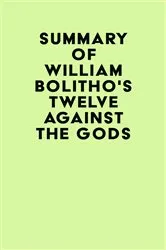 Book cover of Summary of William Bolitho's Twelve Against the Gods by IRB Media