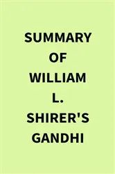 Book cover of Summary of William l. Shirer's Gandhi by IRB Media