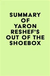 Book cover of Summary of Yaron Reshef's Out of the Shoebox by Unknown