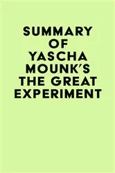 Book cover of Summary of Yascha Mounk's The Great Experiment by IRB Media