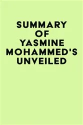 Book cover of Summary of Yasmine Mohammed's Unveiled by Unknown