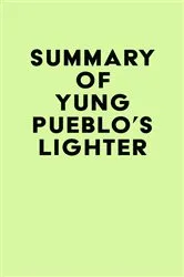 Book cover of Summary of Yung Pueblo's Lighter by IRB Media