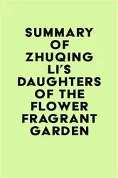 Book cover of Summary of Zhuqing Li's Daughters of the Flower Fragrant Garden by Unknown