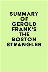 Book cover of Summay of Gerold Frank's The Boston Strangler by Unknown