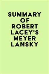 Book cover of Summay of Robert Lacey's Meyer Lansky by Unknown
