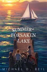 Book cover of Summer at Forsaken Lake by Michael D. Beil