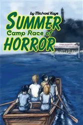 Book cover of Summer Camp Race of Horror by Michael Kaye