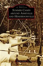 Book cover of Summer Camps around Asheville and Hendersonville by Melanie English