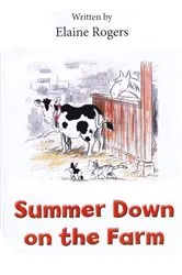 Book cover of Summer Down on the Farm by Elaine Rogers