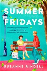 Book cover of Summer Fridays by Suzanne Rindell