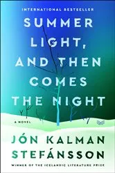 Book cover of Summer Light, and Then Comes the Night by Unknown