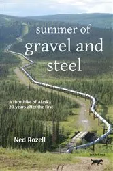 Book cover of summer of gravel and steel by Ned Rozell