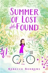 Book cover of Summer of Lost and Found by Rebecca Behrens