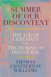 Book cover of Summer of Our Discontent by Thomas Chatterton Williams