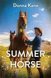 Book cover of Summer of the Horse by Donna Kane