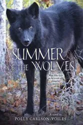 Book cover of Summer of the Wolves by Polly Carlson-Voiles