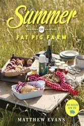 Book cover of Summer on Fat Pig Farm by Matthew Evans