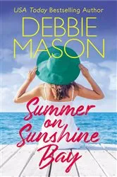 Book cover of Summer on Sunshine Bay by Debbie Mason