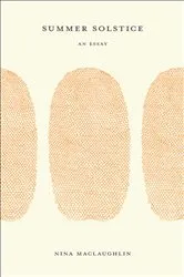 Book cover of Summer Solstice by Nina MacLaughlin